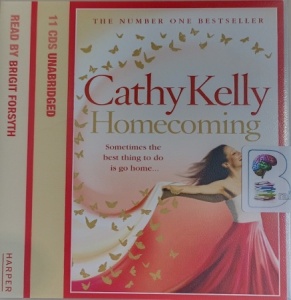Homecoming written by Cathy Kelly performed by Brigit Forsyth on Audio CD (Unabridged)